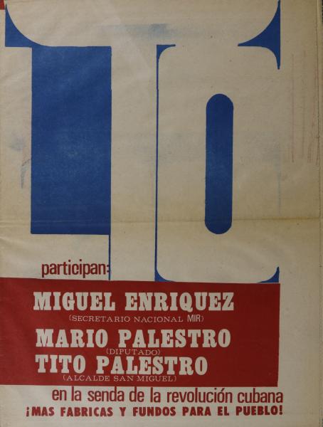 Afiche en homenaje a la Revolución Cubana, con la participación de los hermanos Tito y Mario Palestro junto a Miguel Enríquez, 1971 Afiche en homenaje a la Revolución Cubana